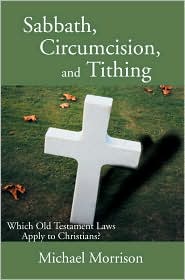 Sabbath, Circumcision, And Tithing