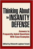 Thinking About The Insanity Defense