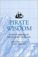 Pirate Wisdom: Lessons in Navigating the High Seas of Your Organization