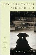 Into the Tangle of Friendship: A Memoir of the Things That Matter