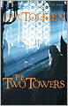 The Two Towers: Being the second part of The Lord of the Rings