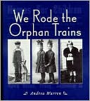 We Rode the Orphan Trains