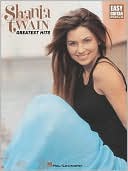 Shania Twain - Greatest Hits (Easy Guitar Series)