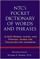 NTC's Pocket Dictionary of Words and Phrases : 12,000 Words, Idioms, and Phrasal Verbs for Travelers and Learners
