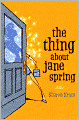 The Thing about Jane Spring