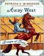 Away West (Scraps of Time Series #2)