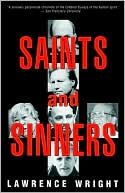 Saints and Sinners; Walker Railey, Jimmy Swaggart, Madalyn Murray O'hair, Anton LaVey, ...