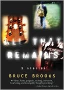 All That Remains: 3 Stories