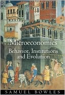 Microeconomics: Behavior, Institutions, and Evolution