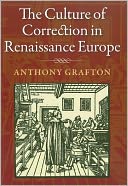 The Culture of Correction in Renaissance Europe