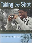 Taking the Shot: Photography Volume 2