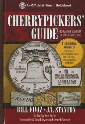 Cherrypickers' Guide to Rare Die Varities of United States Coins, Fifth Edition