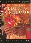 Jumping the Broom Wedding Workbook: A Step-by-Step Write-in Guide for Planning the Perfect African-American Wedding