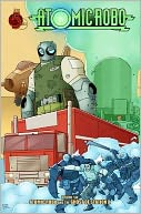 Atomic Robo Volume 6: Atomic Robo and the Ghost of Station X