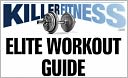 download KILLER FITNESS ELITE WORKOUT GUIDE : A strenuous calisthenics program is the pillar of the elite physical training philosophy. It is a great way to get into and stay in shape and can be used by anyone who desires to achieve peak level physical fitness. book