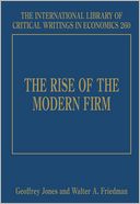 The Rise of the Modern Firm