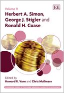 Herbert A. Simon, George J. Stigler and Ronald H. Coase
