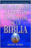 Milagrosos Alimentos Curativos De La Biblia