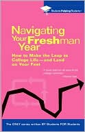 Navigating Your Freshman Year (Students Helping Students Series)