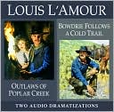 Outlaws of Poplar Creek/ Bowdrie Follows a Cold Trail