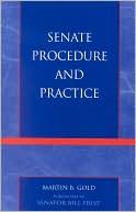 Senate Procedure and Practice