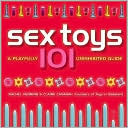 Sex Toys 101: A Playfully Uninhibited Guide