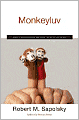 Monkeyluv: And Other Essays on Our Lives as Animals