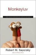 Monkeyluv: And Other Essays on Our Lives as Animals