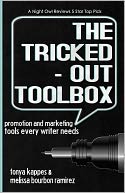 Tricked Out Toolbox~Promotion and Marketing Tools Every Writer Needs