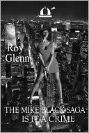 The Mike Black Saga: Is It A Crime