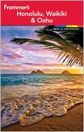 Frommer's Honolulu, Waikiki and Oahu by Jeanette Foster: NOOK Book Cover