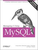 Managing & Using MySQL: Open Source SQL Databases for Managing Information & Web Sites