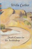 Death Comes for the Archbishop by Willa Cather: NOOK Book Cover