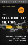 The Girl Who Was on Fire - Booster Pack: Your Favorite Authors on Suzanne Collins' Hunger Games Series