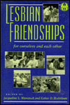 Lesbian Friendships: For Ourselves and Each Other