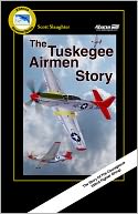 The Tuskegee Airmen Story