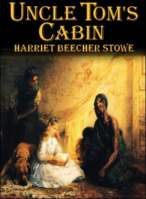 Uncle Tom's Cabin