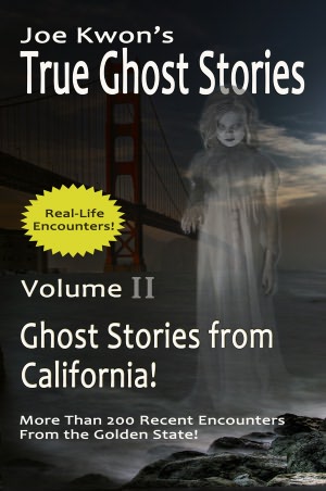 True Ghost Stories from California