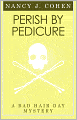 Perish By Pedicure (Bad Hair Day Mystery 8)