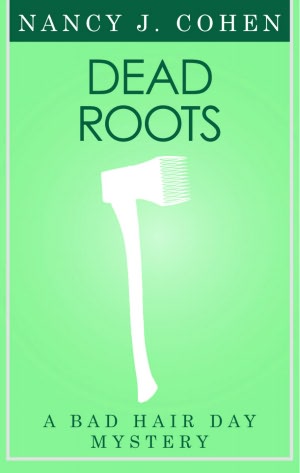 Dead Roots (Bad Hair Day Mystery 7)