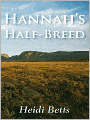 Hannah's Half-Breed