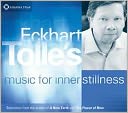 Eckhart Tolle's Music for Inner Stillness