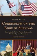 Curriculum on the Edge of Survival: How Schools Fail to Prepare Students for Membership in a Democracy