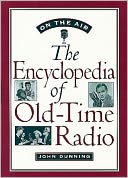 On the Air: The Encyclopedia of Old-Time Radio
