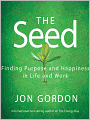 The Seed: Working For a Bigger Purpose