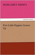 Five Little Peppers Grown Up