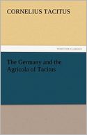 The Germany and the Agricola of Tacitus