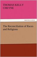 The Reconciliation of Races and Religions