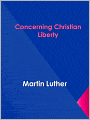 Concerning Christian Liberty