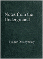 Notes From The Underground